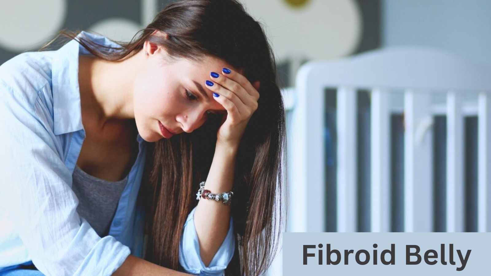 Fibroid Belly: What is Fibroid, Pictures, and Cure ( 2023 Updated)