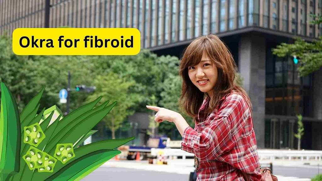 Okra fibroids